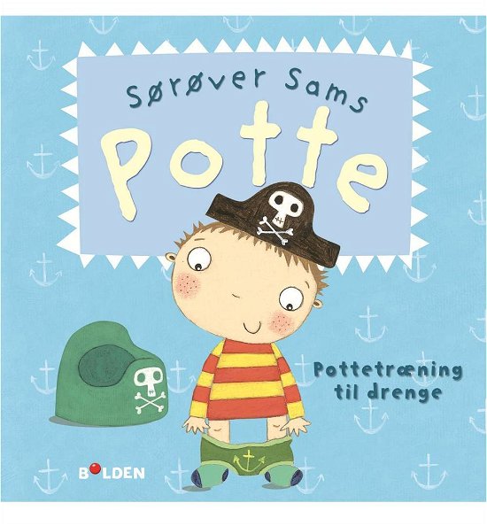 Sørøver Sam: Sørøver Sams potte -  - Livres - Forlaget Bolden - 9788771063837 - 20 janvier 2014