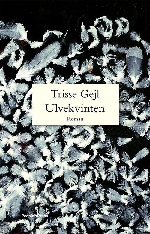 Cover for Trisse Gejl · Ulvekvinten (Sewn Spine Book) [1st edition] (2016)