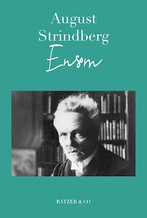 Cover for August Strindberg · Ensom (Sewn Spine Book) [1th edição] (2020)