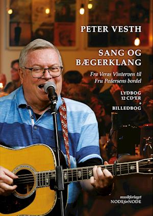 Cover for Peter Vesth og Brian Christensen · Sang og bægerklang - Fra Veras Vinterven til Fru Pedersens Bordel (Audiobook (MP3)) [1. wydanie] (2022)