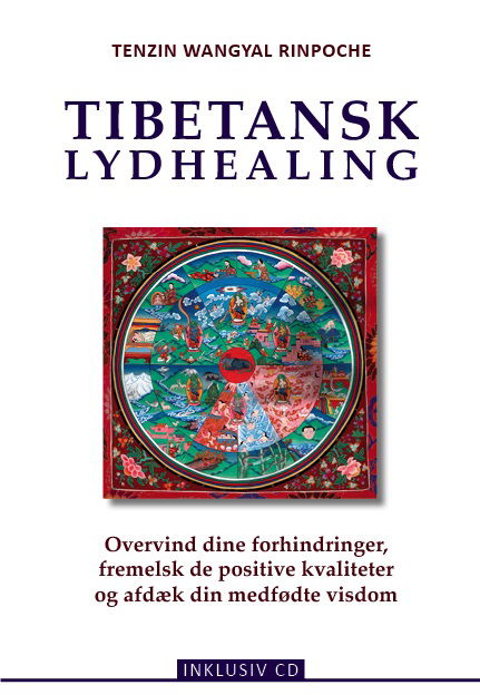 Cover for Tenzin Wangyal Rinpoche · Tibetansk lydhealing (Sewn Spine Book) [1st edition] (2011)