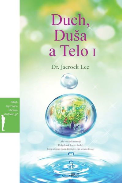 Cover for Dr Jaerock Lee · Duch, Dusa a Telo I (Paperback Book) (2018)