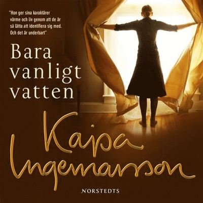 Cover for Kajsa Ingemarsson · Bara vanligt vatten (Lydbok (MP3)) (2009)