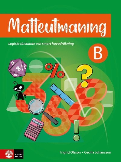 Cover for Ingrid Olsson · Matteutmaning B : Logiskt tänkande och smart huvudräkning (Bog) (2023)