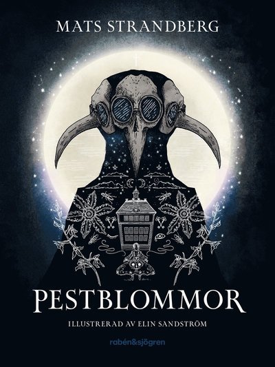 Pestblommor - Mats Strandberg - Books - Rabén & Sjögren - 9789129740837 - September 15, 2023