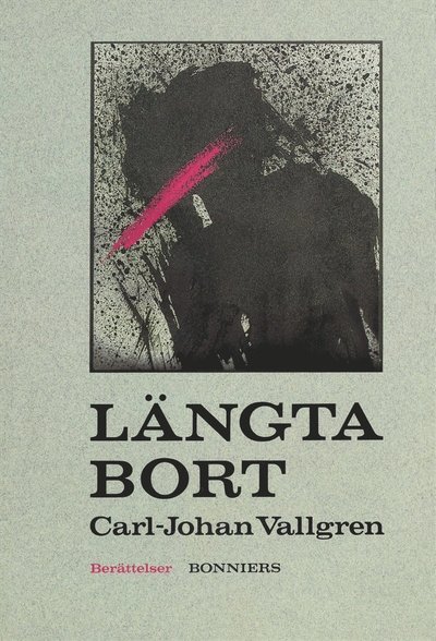 Cover for Carl-Johan Vallgren · Längta bort (ePUB) (2010)