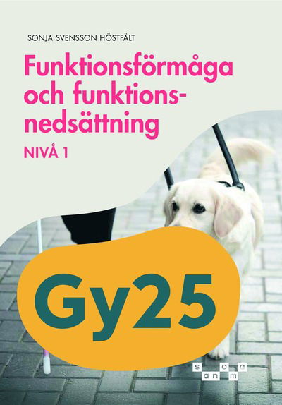 Cover for Sonja Svensson Höstfält · Funktionsförmåga och funktionsnedsättning, nivå 1 (Paperback Book) (2025)