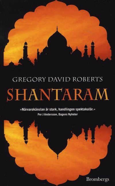 Shantaram - Gregory David Roberts - Livros - Brombergs - 9789173370837 - 22 de outubro de 2008