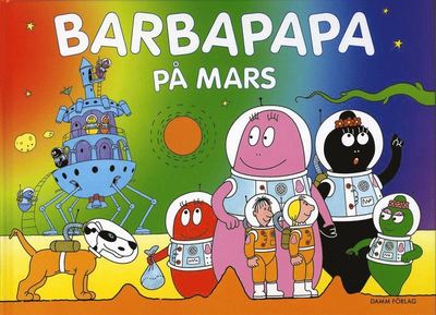 Cover for Talus Taylor · Barbapapa: Barbapapa på Mars (Bound Book) (2007)