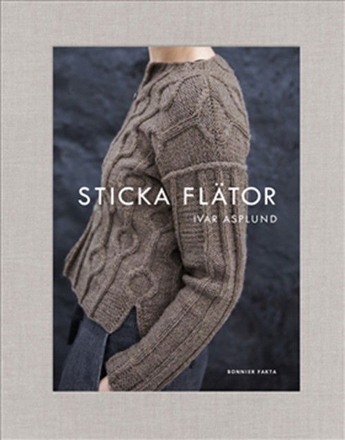 Cover for Ivar Asplund · Sticka flätor (Hardcover Book) (2017)