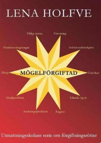 Cover for Holfve · Mögelförgiftad (Book) (2018)