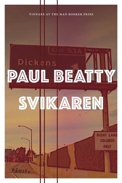 Svikaren - Paul Beatty - Books - Rámus Förlag - 9789186703837 - May 17, 2019