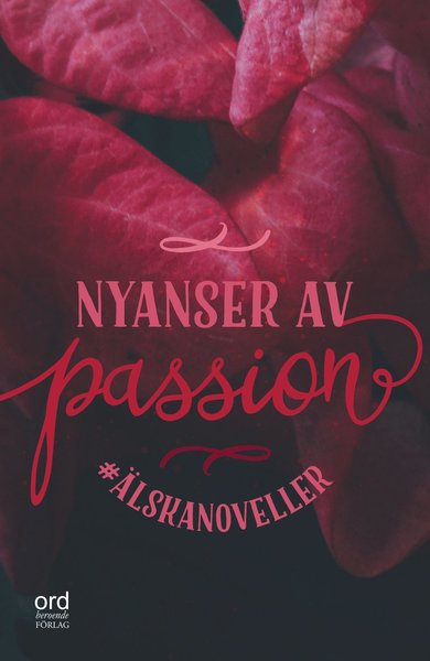 Cover for Maria Wells · #Älskanoveller: Nyanser av passion (Bound Book) (2018)