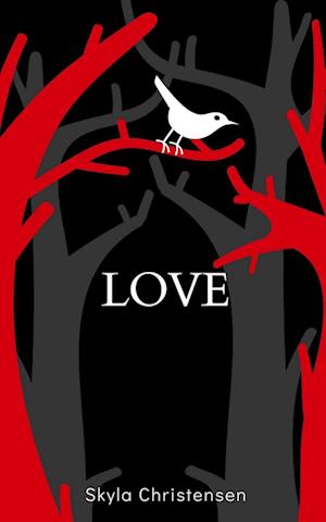 Cover for Skyla Christensen · Love (Bok) (2023)