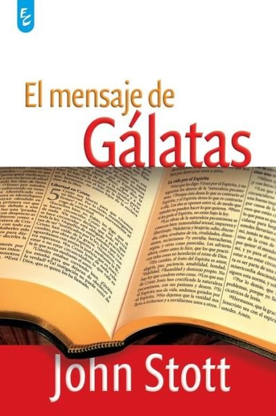 Cover for John Stott · El Mensaje de Galatas (Paperback Book) (2013)
