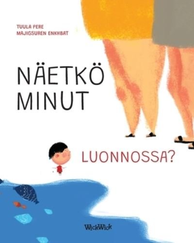 Cover for Tuula Pere · Naetkoe minut luonnossa?: Finnish Edition of Do You See Me in Nature? (Paperback Bog) [Softcover edition] (2021)