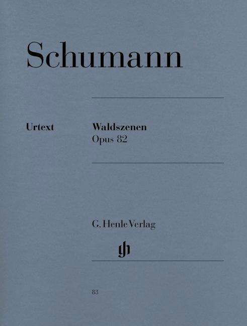 Waldszenen op.82,Kl.HN83 - R. Schumann - Bøger - SCHOTT & CO - 9790201800837 - 6. april 2018