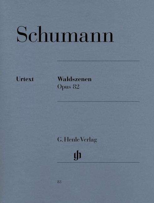 Waldszenen op.82,Kl.HN83 - R. Schumann - Bücher - SCHOTT & CO - 9790201800837 - 6. April 2018