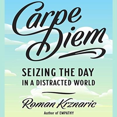 Cover for Roman Krznaric · Carpe Diem (CD) (2017)