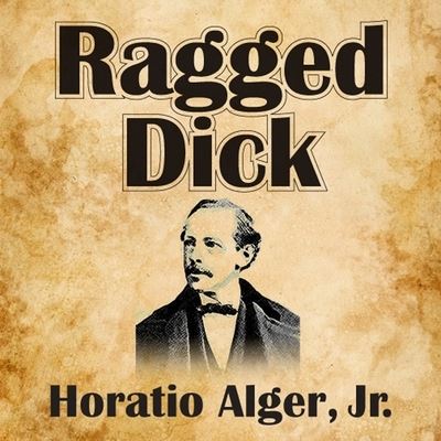 Cover for Horatio Alger · Ragged Dick (CD) (2013)