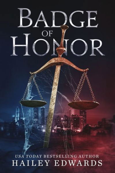 Cover for Hailey Edwards · Badge of Honor (Paperback Bog) (2021)