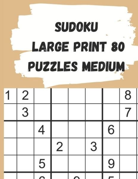 Cover for Ola Ahmed · Sudoku large print 80 puzzles medium (Paperback Book) (2020)