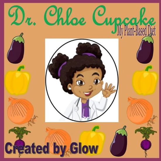 Cover for Glow · Dr. Chloe Cupcake (Pocketbok) (2020)