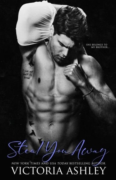 Steal You Away - Victoria Ashley - Books - Independently Published - 9798631294837 - April 2, 2020