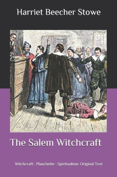 Cover for Harriet Beecher Stowe · The Salem Witchcraft (Paperback Book) (2020)