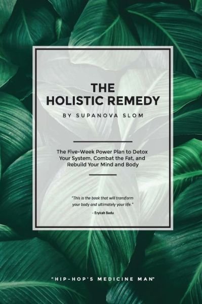 Cover for Supa Nova Slom · The Holistic Remedy (Paperback Bog) (2020)