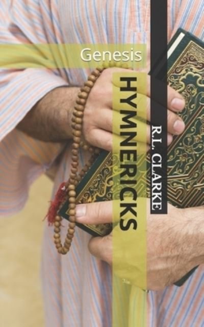 Cover for R L Clarke · Hymnericks (Paperback Book) (2021)