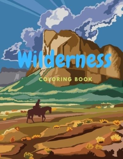 Cover for Lurro · Wilderness Coloring Book: Beautiful Illustrations of National Parks with Landscapes and Wild Animals for Adults and Kids Recreation (Paperback Bog) (2021)