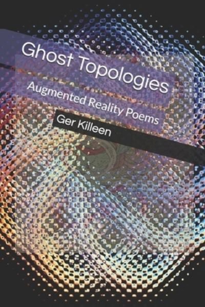 Cover for Ger Killeen · Ghost Topologies (Pocketbok) (2021)