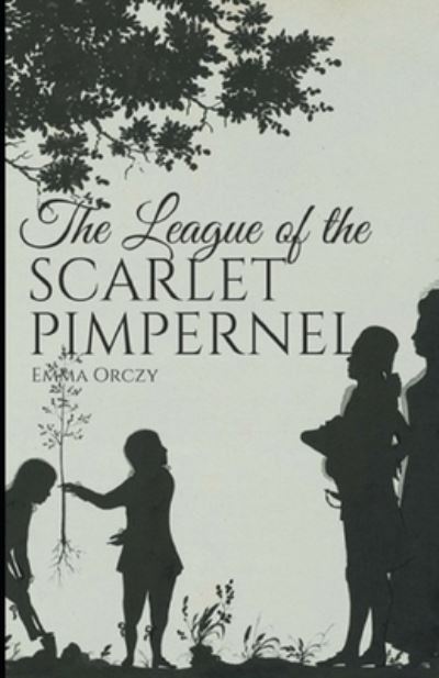 Cover for Emma Orczy · The League of the Scarlet Pimpernel Illustrated (Paperback Book) (2021)