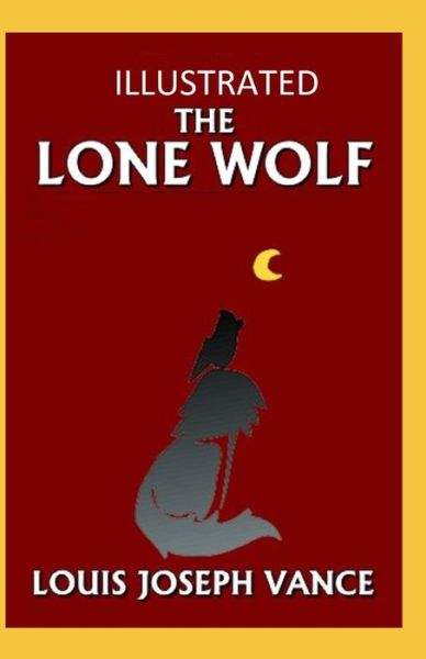 Cover for Louis Joseph Vance · The Lone Wolf Illustrated (Paperback Book) (2021)