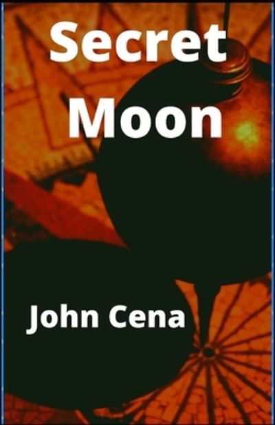 Cover for John Cena · Secret Moon (Pocketbok) (2021)