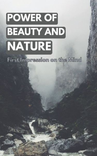 Cover for Alfie Law · Power of Beauty and Nature: First Impression on the Mind (Paperback Book) (2022)