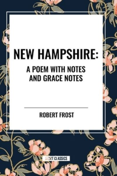 Cover for Robert Frost · New Hampshire: A Poem with Notes and Grace Notes (Paperback Book) (2024)