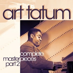 Cover for Art Tatum · Complete Solo Masterpieces (CD) (2014)