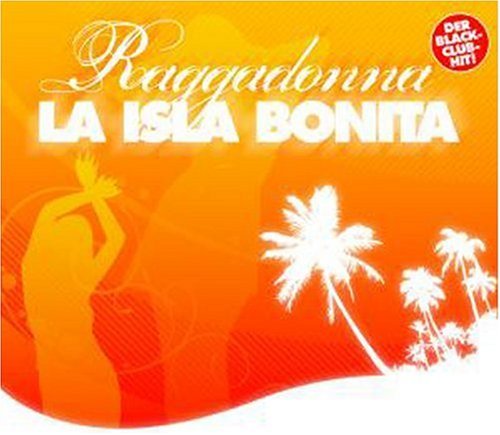 La Isla Bonita - Raggadonna - Musiikki - zyx - 0090204815838 - perjantai 3. elokuuta 2007