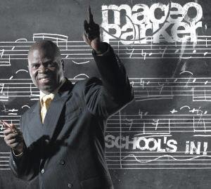 Cover for Maceo Parker · School's In (CD) (2006)