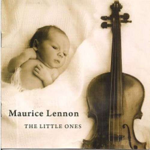 Little Ones - Maurice Lennon - Música - CDB - 0539015301838 - 10 de junho de 2013