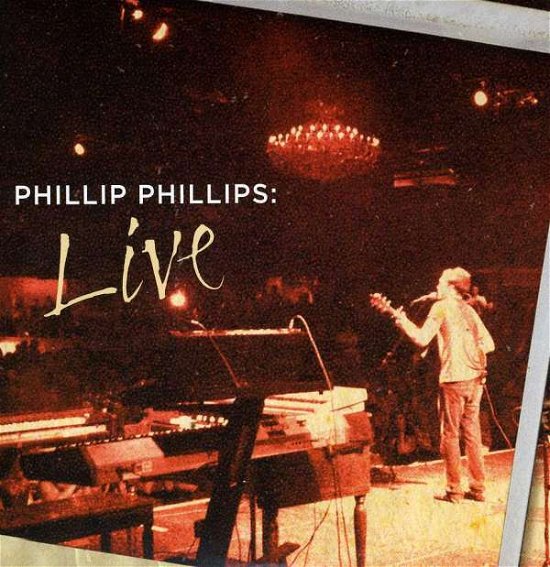 Cover for Phillip Phillips · Phillip Phillips: Live (CD) (2013)
