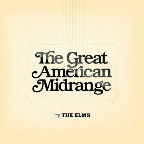 Great American Midrange - Elms - Musik - TRUST IN DUST - 0613481019838 - 15. september 2009