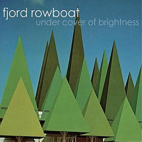 Cover for Fjord Rowboat · Under Cover of Brightness (CD) (2010)