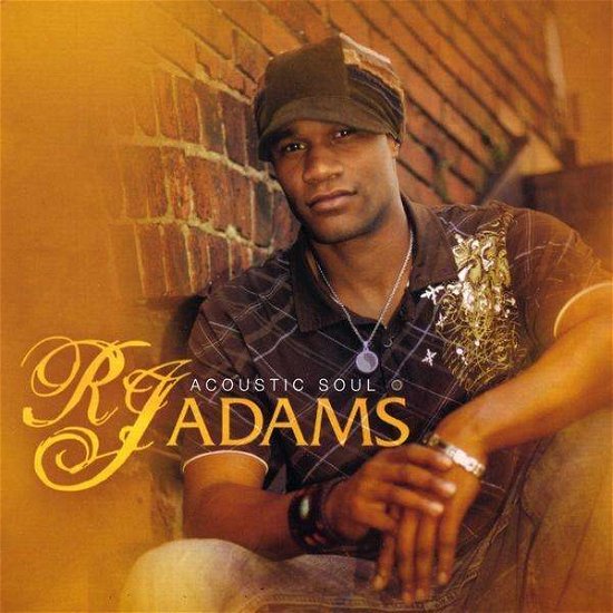 Acoustic Soul - Rj Adams - Música - EBR Records - 0700261270838 - 16 de junho de 2009