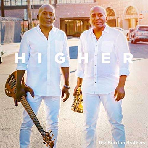 Higher - Braxton Brothers - Music - Braxton Productions - 0728795102838 - August 24, 2018