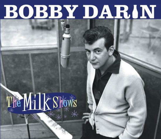 Milk Shows - Bobby Darin - Musik - EDSEL - 0740155706838 - 2. maj 2023