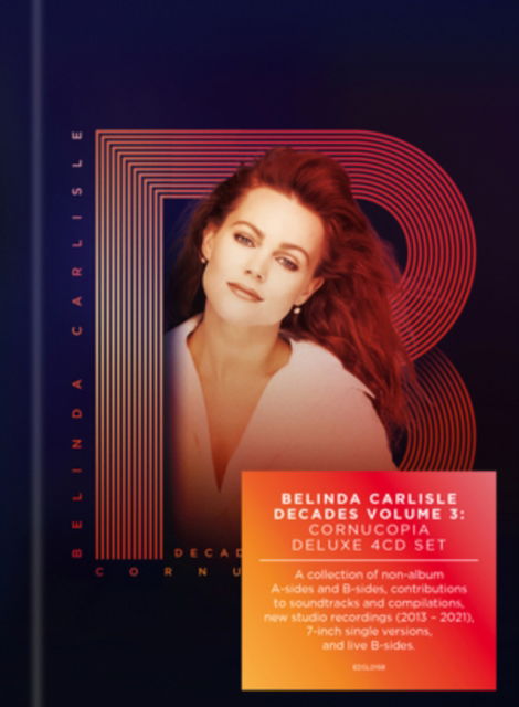 Decades Volume 3: Cornucopia - Belinda Carlisle - Música - EDSEL - 0740155735838 - 3 de mayo de 2024