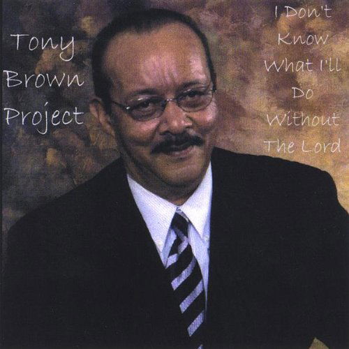 Cover for Tony Brown · Tony Brown Project (CD) (2008)